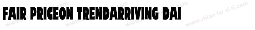 Fair priceOn trendArriving daily字体转换